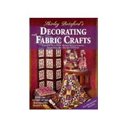 Shirley Botsford's Decorating With Fabric Crafts