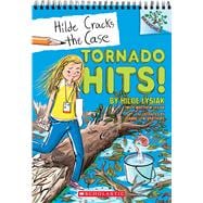 Tornado Hits!: A Branches Book (Hilde Cracks the Case #5)