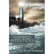 Inspired Intentions: The Lighthouse Call