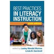 Best Practices in Literacy Instruction, Sixth Edition,9781462536771