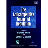 The Anticompetitive Impact of Regulation