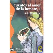 Cuentos al amor de la lumbre, 1 / Stories by the firelight