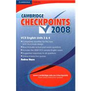 Cambridge Checkpoints VCE English Units 3 And 4 2008