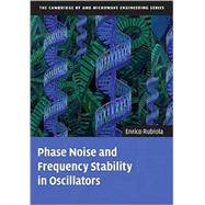 Phase Noise and Frequency Stability in Oscillators