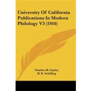 University of California Publications in Modern Philology V3