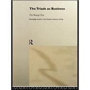 The Triads as Business