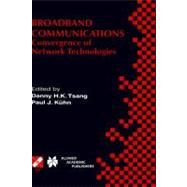 Broadband Communications: Convergence of Network Technologies