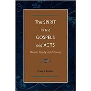 The Spirit in the Gospels and Acts