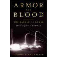 Armor and Blood: The Battle of Kursk