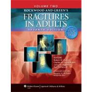 Rockwood and Green's Fractures in Adults Two Volumes Plus Integrated Content Website (Rockwood, Green, and Wilkins' Fractures)