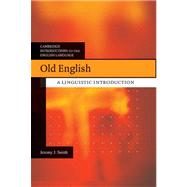 Old English: A Linguistic Introduction