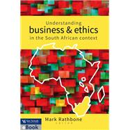 Understanding business and ethics in the South African context