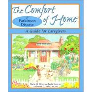 The Comfort of Home for Parkinson Disease; A Guide for Caregivers