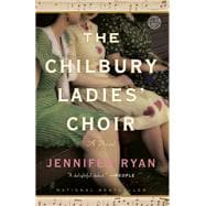 The Chilbury Ladies' Choir A Novel
