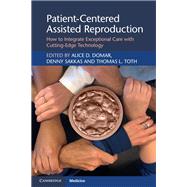 Patient-centered Assisted Reproduction