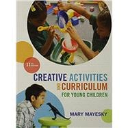 Creative Activities and Curriculum for Young Children, Loose-leaf Version