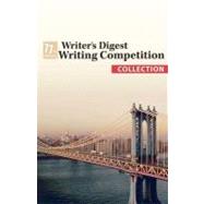 The 77th Annual Writer's Digest Writing Contest Collection