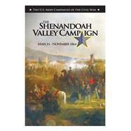 The Shenandoah Valley Campaign March-november 1864