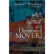 Who's Afraid of the Unmoved Mover?