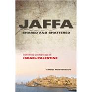 Jaffa Shared and Shattered,9780253016775