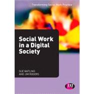 Social Work in a Digital Society