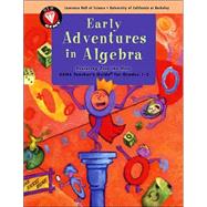 Early Adventures in Algebra