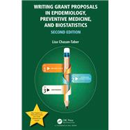 Writing Grant Proposals in Epidemiology, Preventive Medicine, and Biostatistics