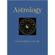 Astrology Understanding Your Star Sign