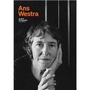 Ans Westra A life in photography