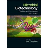 Microbial Biotechnology : Principles and Applications