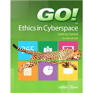 GO! Ethics in Cyberspace Getting Started