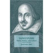 Shakespeare Poetry, History, and Culture