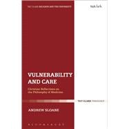 Vulnerability and Care Christian Reflections on the Philosophy of Medicine