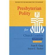 Presbyterian Polity for Church Leaders, Updated Fourth Edition