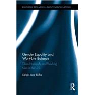 Gender Equality and Work-Life Balance: Glass Handcuffs and Working Men in the U.S.