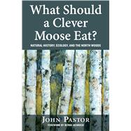 What Should a Clever Moose Eat?