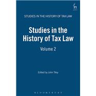 Studies in the History of Tax Law Volume 2