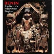 Benin : Royal Arts of a West African Kingdom