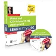 IPhone and iOS 4 Advanced App Development : Learn by Video