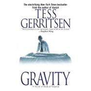 Gravity A Novel of Medical Suspense