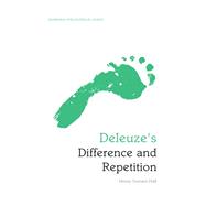 Deleuze's Difference and Repetition An Edinburgh Philosophical Guide