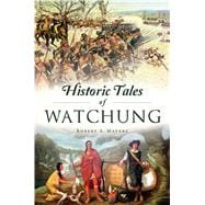 Historic Tales of Watchung
