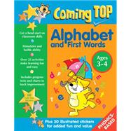 Coming Top: Alphabet and First Words Ages 3-4 Get A Head Start On Classroom Skills - With Stickers!