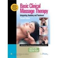 Basic Clinical Massage Therapy; Integrating Anatomy and Treatment