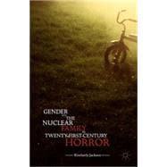 Gender and the Nuclear Family in Twenty-first-century Horror