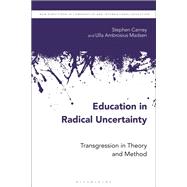 Education in Radical Uncertainty