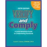 Verify and Comply: A Quick Reference Guide to Credentialing Standards