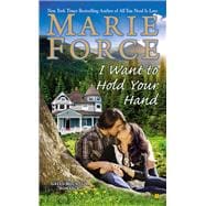 I Want to Hold Your Hand Green Mountain Book Two