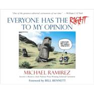 Everyone Has the Right to My Opinion Investor's Business Daily Pulitzer Prize-Winning Editorial Cartoonist