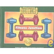 Century 21 Accounting: Fitness Junction Manual Simulation With Source Documents